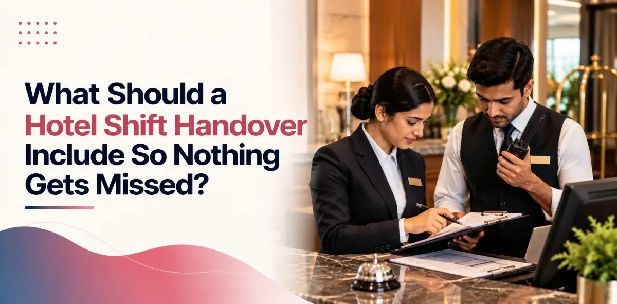 Two hotel staff in dark uniforms look at a tablet together, next to a title asking what a hotel shift handover should include.